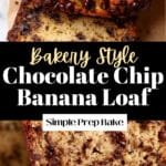 Tall Pinterest-style photo of finished Chocolate Chip Banana Loaf with golden brown crust and chocolate chips